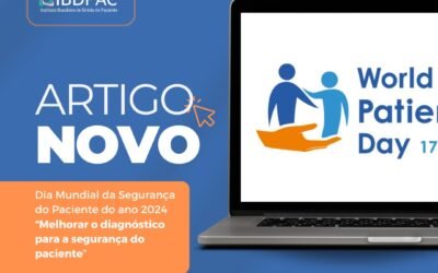 Dia Mundial da Segurança do Paciente do ano 2024